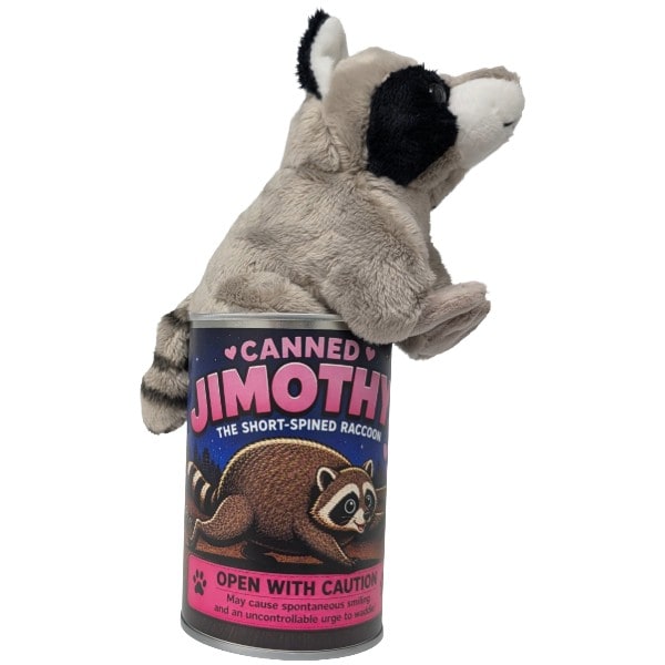 A plush raccoon sitting in a novelty can labeled 'Canned Jimothy' with a raccoon illustration, shown on a plain white background.